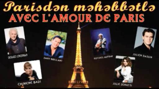 Heydər Əliyev Sarayında “Parisdən məhəbbətlə” konserti baş tutdu