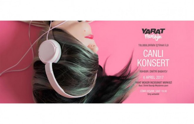 “YARAT” Müasir İncəsənət Mərkəzində gənc vokalçıların konserti keçiriləcək