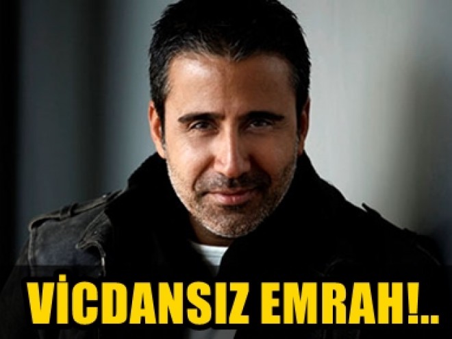 Əmrah "vicdansız" adlandırıldı