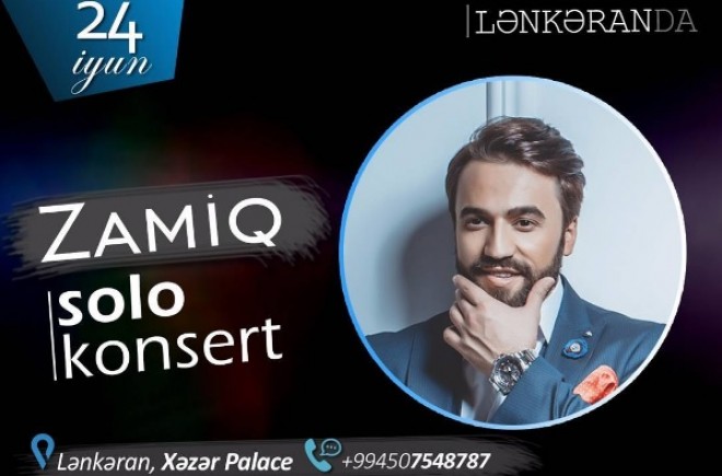 Zamiq silsilə konsert verəcək - foto