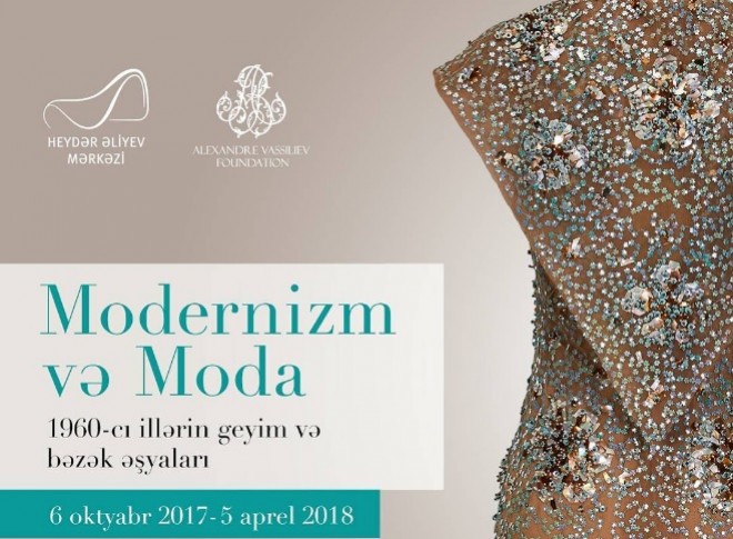 Modernizm və moda" sərgisi açılacaq