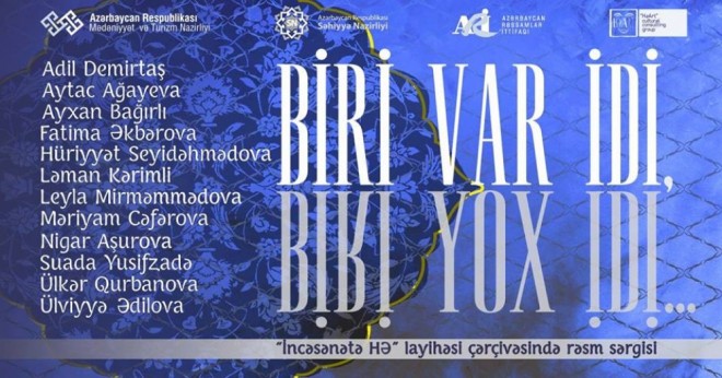 Nağıllar aləminə incəsənətlə səyahət - “Biri var idi, biri yox”