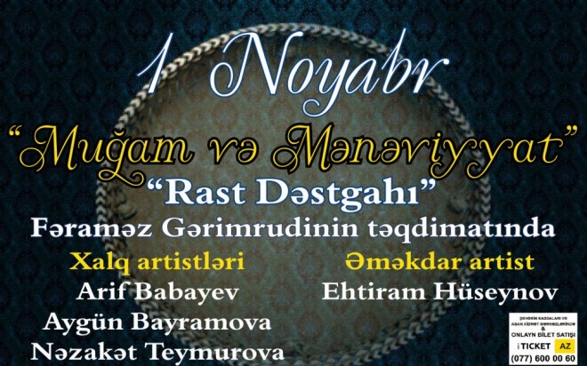 Tanınmış xanəndələrin ifasında “Rast” muğamı səslənəcək