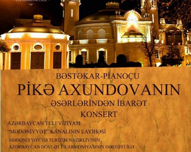 Pikə Axundovanın mahnılarından ibarət konsert keçiriləcək