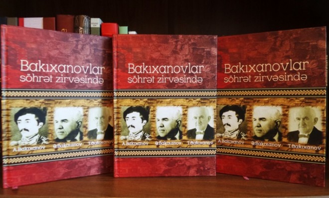 “Bakıxanovlar şöhrət zirvəsində” kitabı nəşr olunub