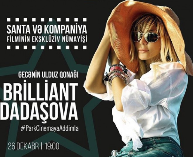 Brilliant Dadaşova pərəstişkarları ilə film izləyəcək