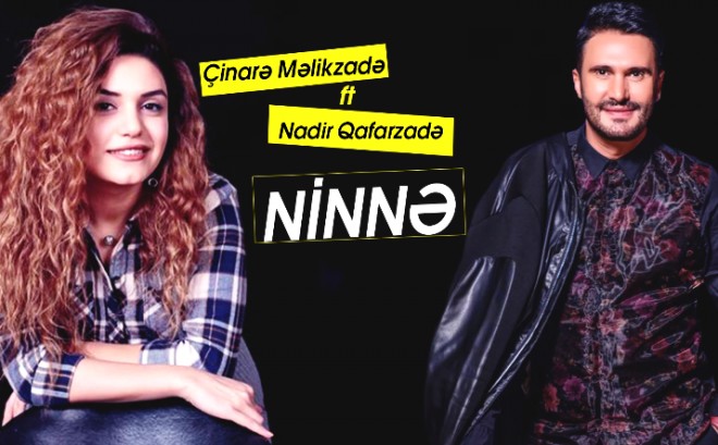 Nadir Qafarzadə Çinarə ilə duet oxuyub - audio