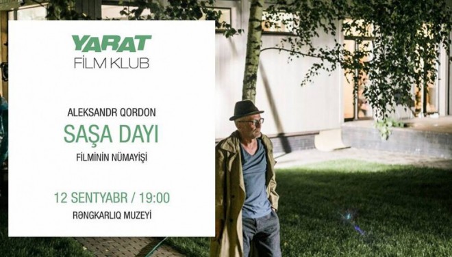 Bakıda “Saşa dayı” filmi göstəriləcək