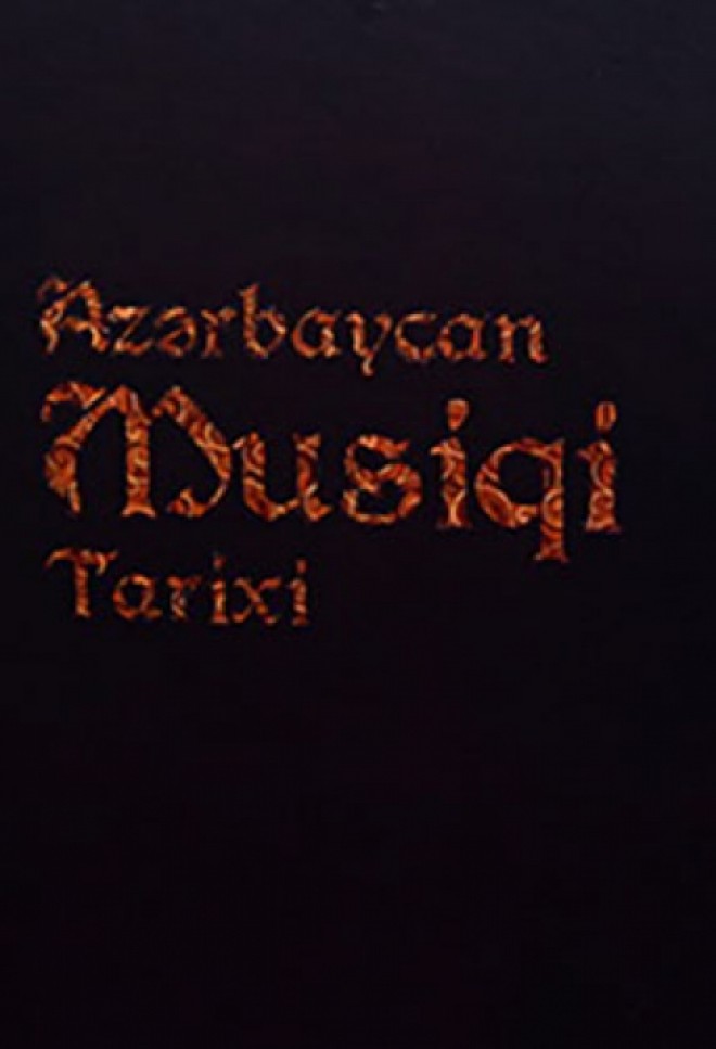 “Azərbaycan musiqi tarixi”nin növbəti cildi çapdan çıxdı