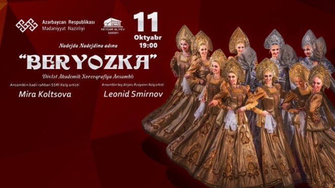 “Beryozka” ansamblı Bakıda konsert verəcək