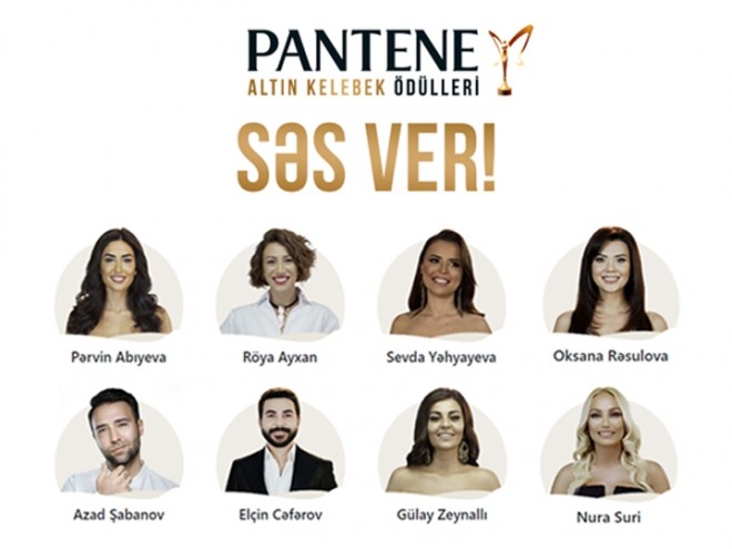 “Pantene Altın Kelebek Mükafatları”na kimlər gedəcək?