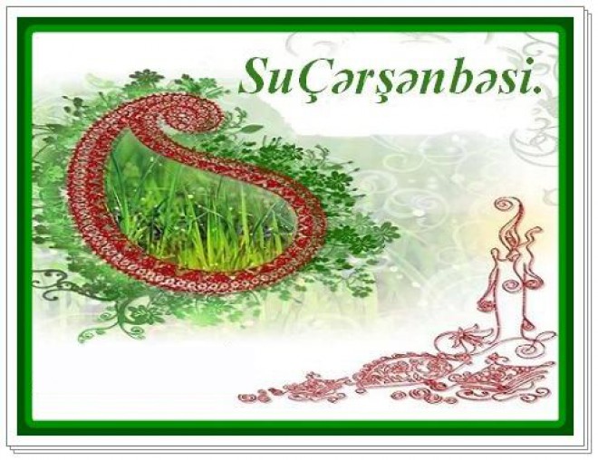 Bu gün Su çərşənbəsidir&nbsp;