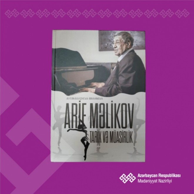 “Arif Məlikov: tarix və müasirlik” kitabı çap olunub
