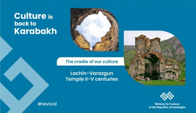 “Qarabağ – mədəniyyətimizin beşiyi”: Varazqun məbədi