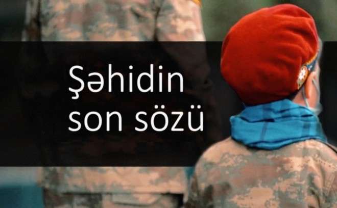 “Şəhidin son sözü” - video