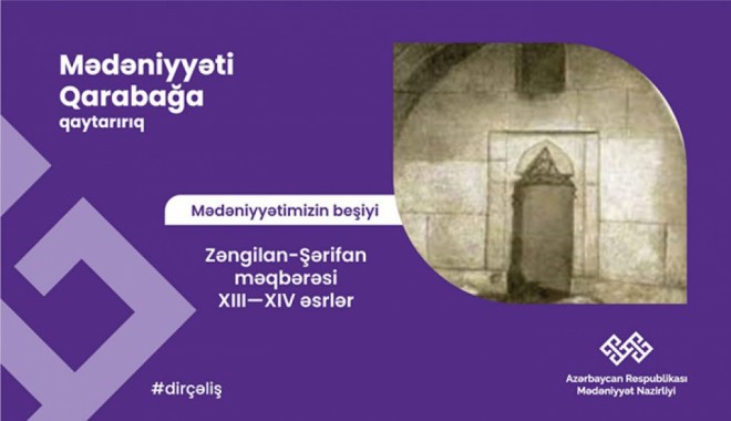 “Qarabağ – mədəniyyətimizin beşiyi”: Şərifan məqbərəsi