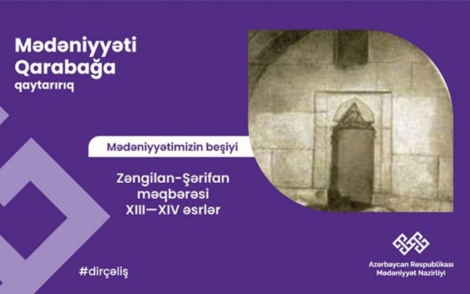 “Qarabağ – mədəniyyətimizin beşiyi”: Şərifan məqbərəsi