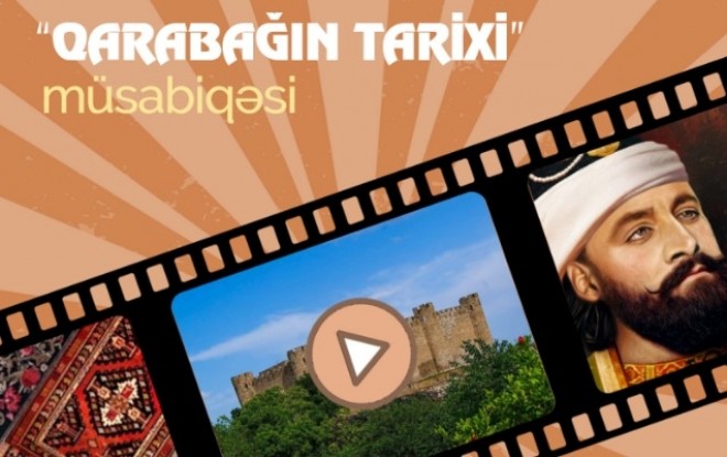 “Qarabağın tarixi”nə dair müsabiqə elan olunub