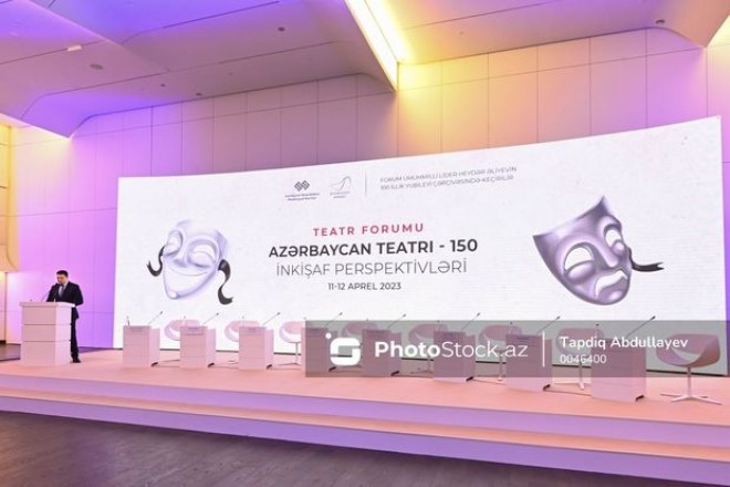 “Azərbaycan teatrı - 150: inkişaf perspektivləri” forumu başlayıb