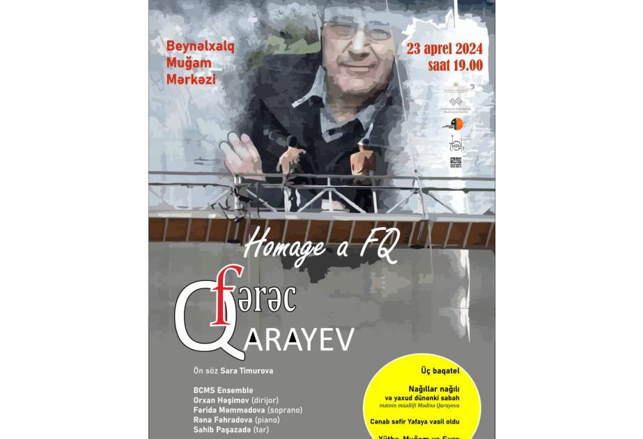 Fərəc Qarayevin yaradıcılığına konsert olacaq