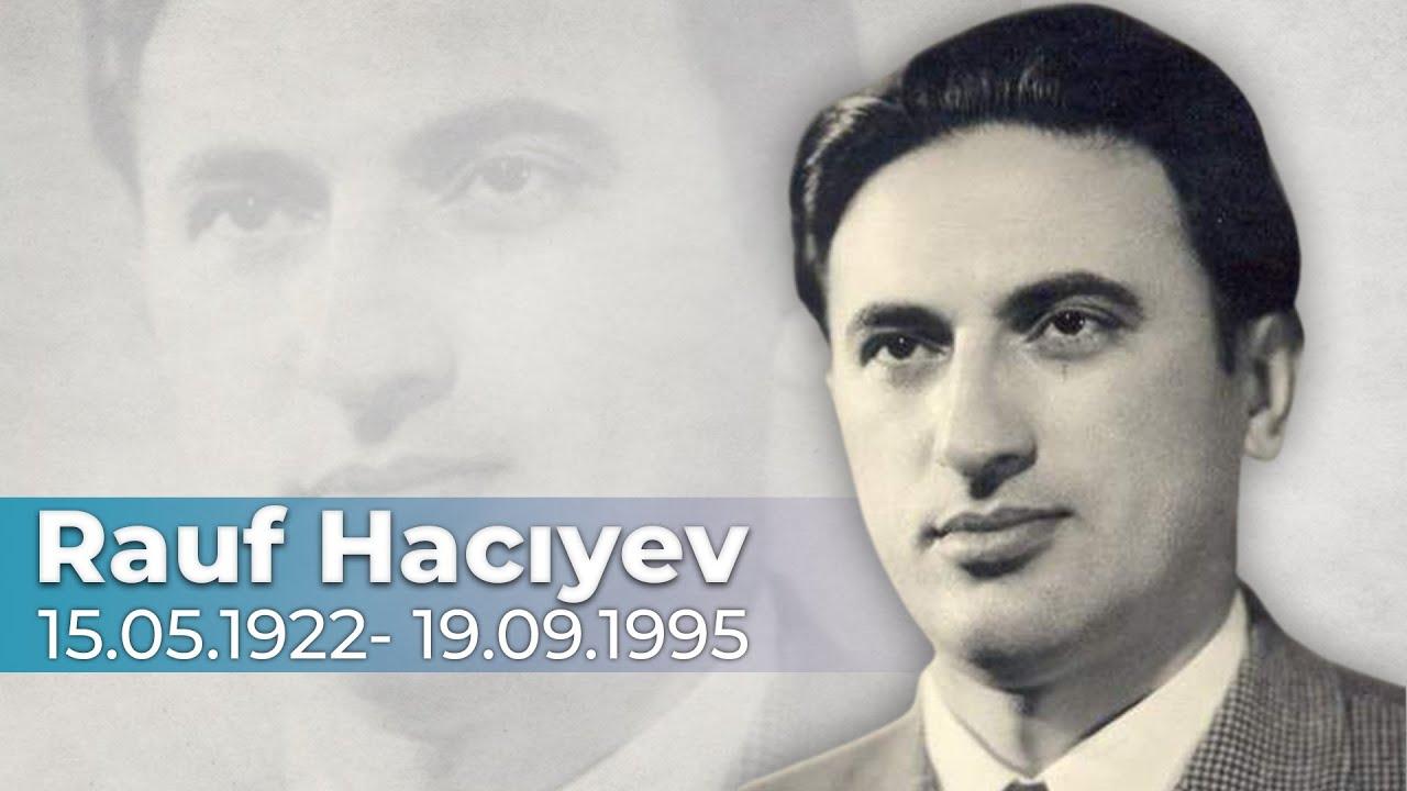 Xalq artisti Rauf Hacıyevin anım günüdür
