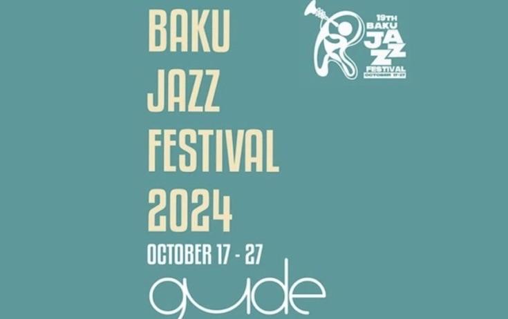 “XIX Baku Jazz Festival”ı başlayır
