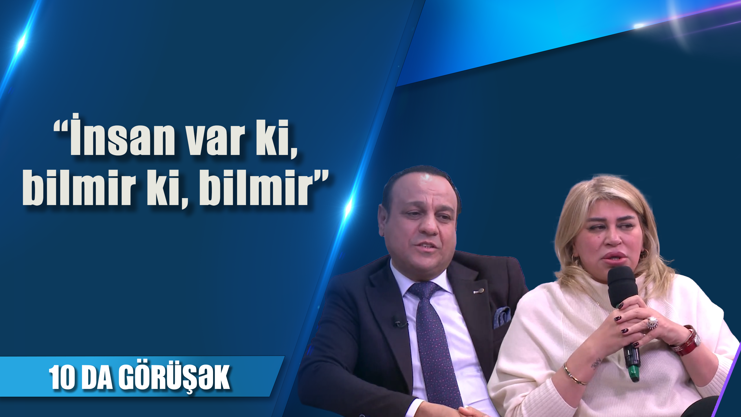 İnsan var ki, bilmir ki, bilmir