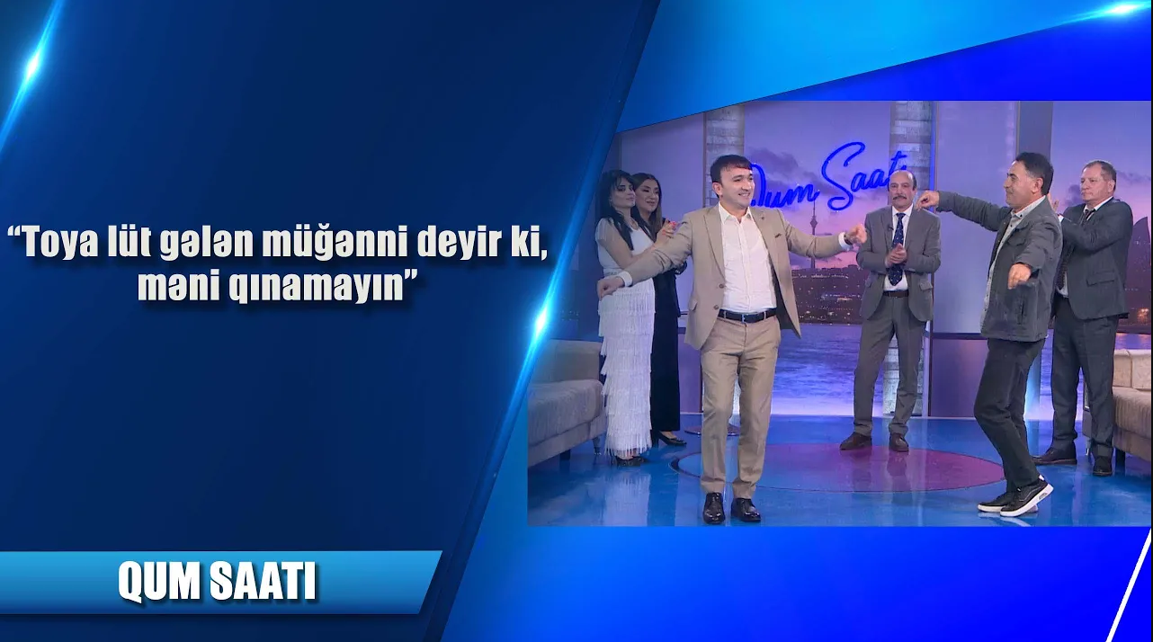 Toya açıq-saçıq gələn müğənni deyir ki, məni qınamayın - QUM SAATI 14.04.2024