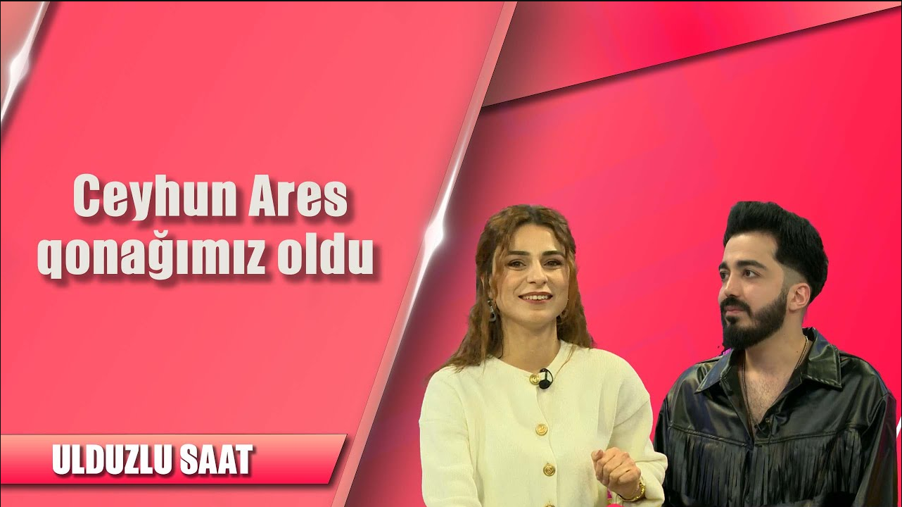 Ulduz Bayramın təqdimatında Ceyhun Ares 19.03.2024  - Ulduzlu saat