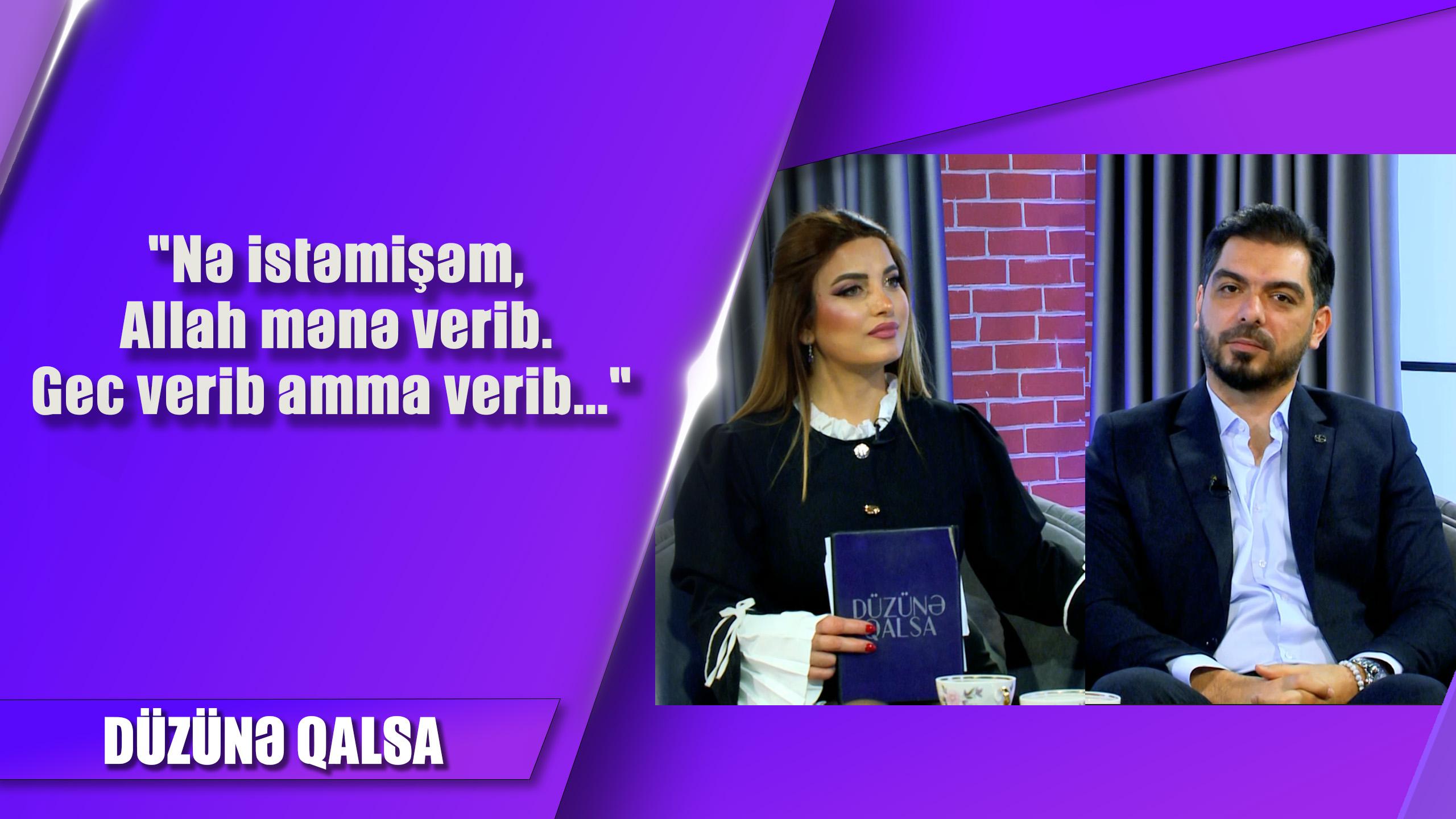 Nə istəmişəm, Allah mənə verib. Gec verib amma verib... Yaşar Yusub 21.04.2024